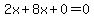 2x%2B8x%2B0=0