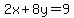 2x%2B8y=9