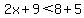 2x%2B9%3C8%2B5