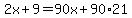 2x%2B9=90x%2B90%2A21