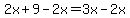 2x%2B9-2x=3x-2x