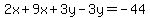 2x%2B9x%2B3y-3y=-44