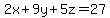 2x%2B9y%2B5z=27