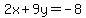 2x%2B9y=-8