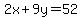 2x%2B9y=52