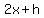 2x%2Bh