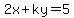 2x%2Bky=5