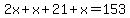 2x%2Bx%2B21%2Bx=153