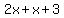 2x%2Bx%2B3