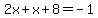 2x%2Bx%2B8=-1