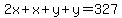 2x%2Bx%2By%2By=327