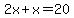 2x%2Bx=20
