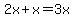 2x%2Bx=3x