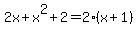 2x%2Bx%5E2%2B2=2%28x%2B1%29