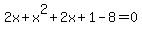 2x%2Bx%5E2%2B2x%2B1-8=0