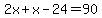 2x%2Bx-24=90