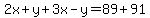 2x%2By%2B3x-y=89%2B91