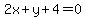 2x%2By%2B4=0