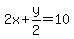 2x%2By%2F2=10