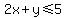 2x%2By%3C=5