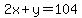 2x%2By=104