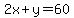 2x%2By=60