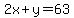 2x%2By=63