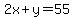 2x%2By+=+55