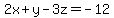 2x%2By-3z=-12