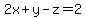 2x%2By-z=2