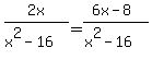 2x%2F%28x%5E2-16%29=%286x-8%29%2F%28x%5E2-16%29