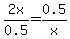 2x%2F0.5=0.5%2Fx