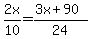 2x%2F10=%283x%2B90%29%2F24