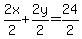 2x%2F2%2B2y%2F2=24%2F2