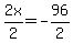 2x%2F2=-96%2F2
