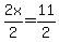 2x%2F2=11%2F2