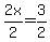2x%2F2=3%2F2