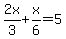 2x%2F3%2Bx%2F6=5