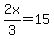 2x%2F3=15