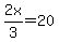2x%2F3=20