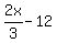 2x%2F3+-+12
