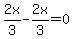 2x%2F3-2x%2F3=0