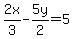 2x%2F3-5y%2F2=5