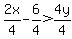 2x%2F4-6%2F4%3E4y%2F4