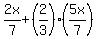 2x%2F7+%2B+%282%2F3%29%2A%285x%2F7%29+