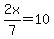 2x%2F7+=+10