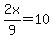 2x%2F9+=+10