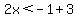 2x%3C-1%2B3