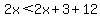 2x%3C2x%2B3%2B12