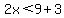 2x%3C9%2B3